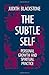 The Subtle Self: Personal Growth and Spiritual Practice
