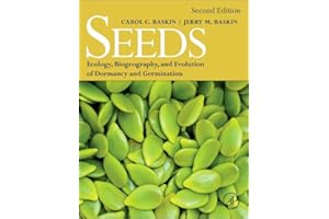 Seeds: Ecology, Biogeography, and, Evolution of Dormancy and Germination