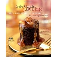 Gale Gand's Just a Bite: 125 Luscious Little Desserts