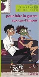 Pour faire la guerre aux tue-l'amour