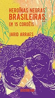 Livro Heroínas negras brasileiras: em 15 cordéis