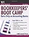 Bookkeepers' Boot Camp: Get a Grip on Accounting Basics (101 for Small Business Series)
