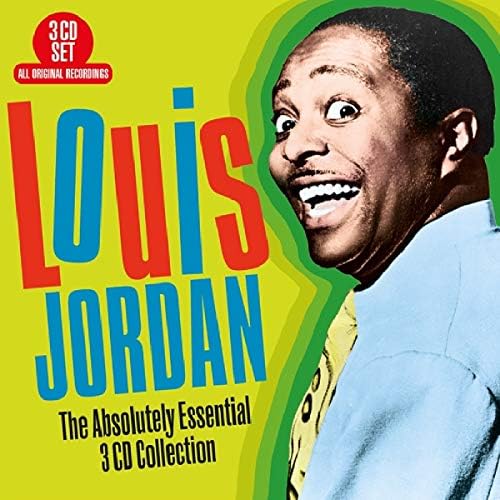 Jordan, Louis - Let The Good Times Roll: The Anthology 1938-1953