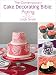 The Contemporary Cake Decorating Bible: Piping by 