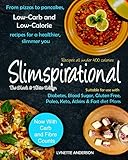 Slimspirational The Black and White Edition: From pizzas to pancakes, low-carb and low-calorie recipes for a healthier, slimmer you by Lynette Anderson