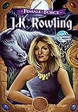 Female Force: J.K. Rowling comic book edition by Adam Gragg