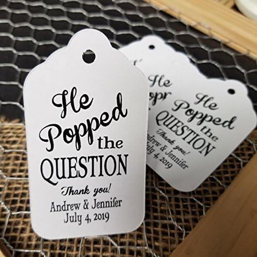 He Popped The Question Personalized Favor Tag sets of 25 Tags (my MEDIUM tag) 1 3/8" x 2 1/2" pop, popping, about to pop