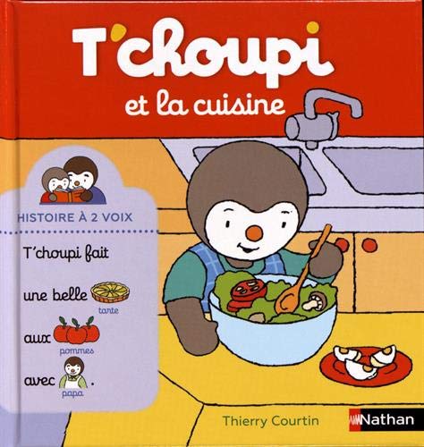 T'choupi et la cuisine (French Edition) by Thierry Courtin