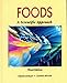 Foods: A Scientific Approach