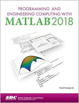 Programming And Engineering Computing With Matlab 2018 Huei Huang