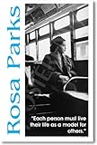 Rosa Parks - Each Person Must Live - Famous African American - Classroom Poster