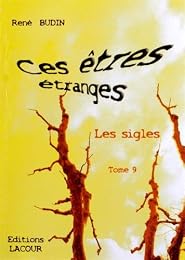 Ces êtres étranges, les sigles