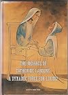 THE MESSAGE OF CATHERINE LABOURE: A DYNAMIC FORCE FOR LIVING!