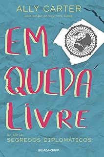 Livro Em queda livre (Segredos Diplomáticos Livro 1)