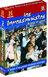 Les Impressionnistes - Rêves de gloire