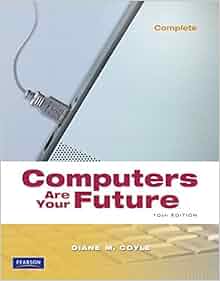Computers Are Your Future Complete 10th Edition Diane