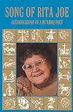 Song of Rita Joe: Autobiography of a Mi'kmaq Poet (American Indian Lives) by 
