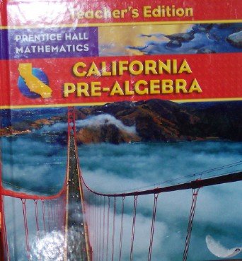 California Pre-Algebra Teacher's Edition 0132031272 Book Cover
