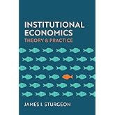 Institutional Economics: Theory and Practice