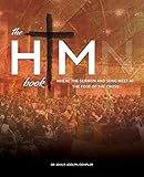 The HIM Book: Where the Sermon and Song Meet at the