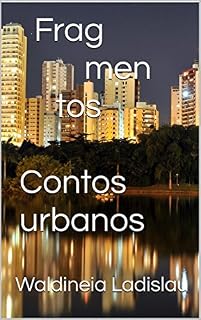 Livro Frag men tos Contos urbanos