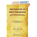 Meditations on First Philosophy: In which the existence of God and the immortality of the soul are demonstrated