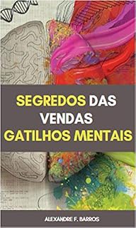 Livro O Segredo das vendas: Gatilhos mentais