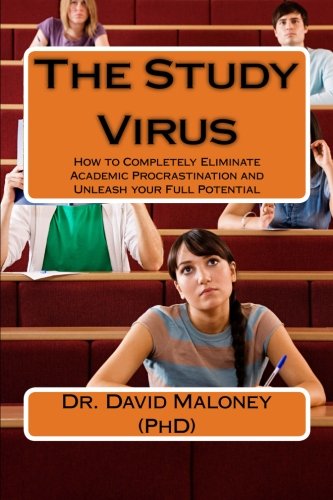 Download The Study Virus: How to Completely Eliminate Academic Procrastination and Unleash your Full Potential Download The Study Virus: How to Completely Eliminate Academic Procrastination and Unleash your Full Potential