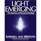 Light Emerging: The Journey of Personal Healing