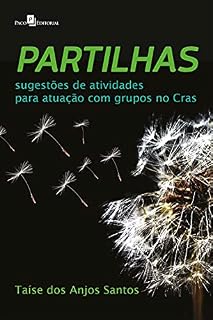 Livro Partilhas: Sugestões de atividades para atuação com grupos no CRAS