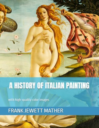 Italian Art: Painting, sculpture, architecture from the origins to