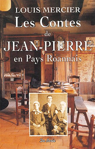Les  contes de Jean-Pierre en pays roannais