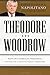 Theodore and Woodrow: How Two American Presidents Destroyed Constitutional Freedom