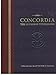 Concordia: The Lutheran Confessions--A Readers Edition of the Book of Concord by 