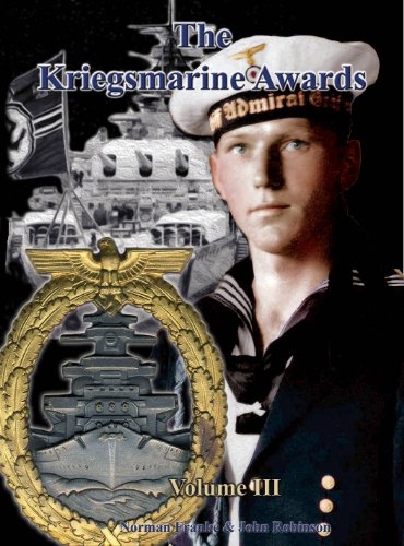 The Kriegsmarine Awards, Volume III