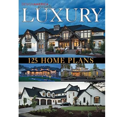 Design America Presents Luxury Home Plans 125 Home Plans Design America Inc 9781586780104 Amazon Com Books
