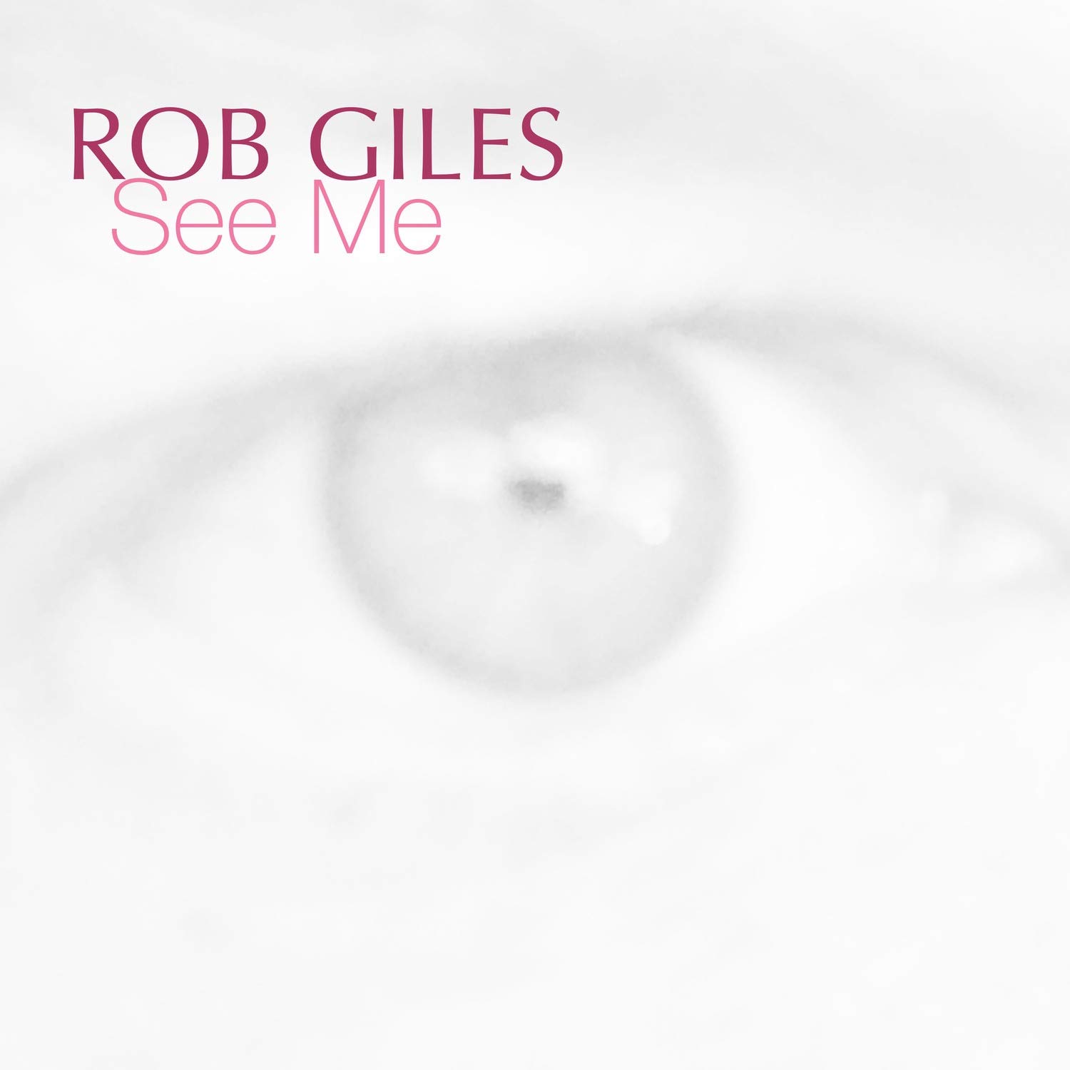 Rob Giles See Me Amazon Com Music amazon com