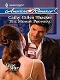 The Mommy Proposal (The Lone Star Dads Club)