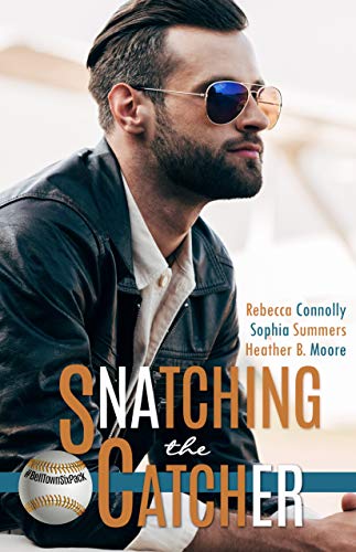 [R.e.a.d] Snatching the Catcher (A Belltown Six Pack Novel) DOC