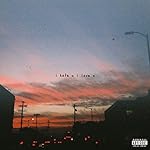 i hate u, i love u (feat. olivia o'brien) [Explicit]