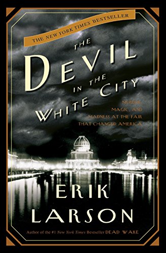 The Devil in the White City: Murder, Magic, and... 1617932868 Book Cover