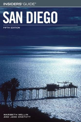 Insiders' Guide to San Diego, 5th (Insiders' Guide Series) by Maribeth Mellin, Jane Onstott