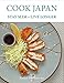 Cook Japan, Stay Slim, Live Longer by Reiko Hashimoto