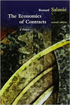 The Economics of Contracts: A Primer, 2nd Edition (The MIT Press) The Economics of Contracts: A Primer, 2nd Edition (The MIT Press)