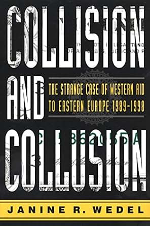 Collision And Collusion The Strange Case Of Western Aid