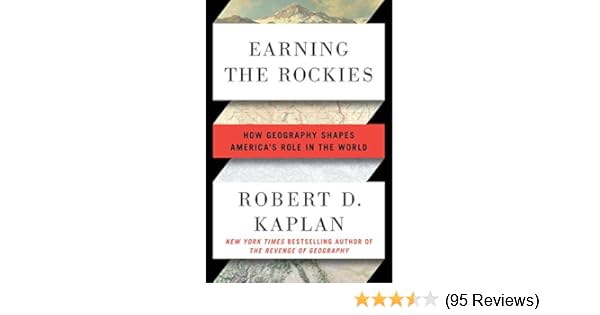 Earning The Rockies How Geography Shapes America S Role In The