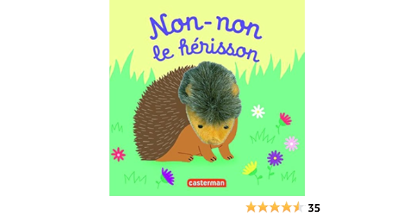Non Non Le Herisson Les Bebetes 55 French Edition Chetaud Helene Chetaud Helene Amazon Com Books