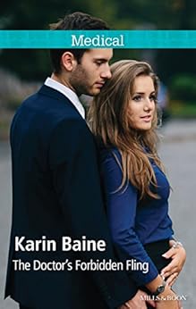 The Doctor S Forbidden Fling Kindle Edition By Karin