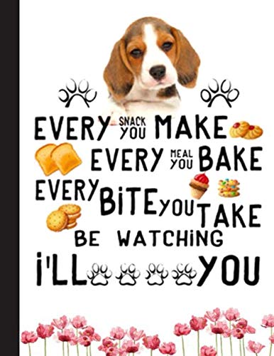 Ill Be Watching You, Funny Beagles Notebook: Blank Lined Journal for Beagle, Dog Lovers, Dog Mom, Dog Dad and Pet Owners | 8.5x11 with College Ruled Pages