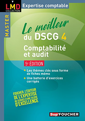 Le meilleur du DSCG 4 - Comptabilité et audit 5e édition by Georges Langlois, Micheline Friédérich